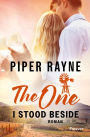 The One I Stood Beside: Roman Die spicy Fake-Marriage-Romance von Bestseller-Autorinnenduo Piper Rayne