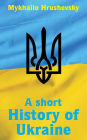 A short History of Ukraine