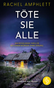 Title: Töte sie alle, Author: Rachel Amphlett