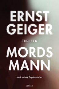 Title: Mordsmann, Author: Ernst Geiger