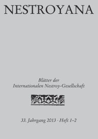 Title: Nestroyana: 33. Jahrgang 2013 - Heft 1/2, Author: Internationale Nestroy-Gesellschaft