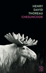 Title: Chesuncook, Author: Henry David Thoreau