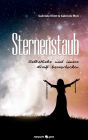 Sternenstaub: Selbstliebe und innere Kraft hervorlocken