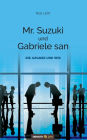 Mr. Suzuki und Gabriele san