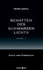 Schatten des schwarzen Lichts (Band 1)
