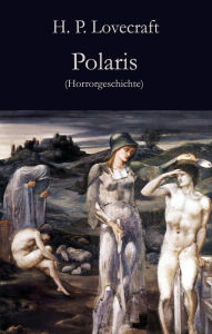 Title: Polaris: Horrorgeschichte, Author: H. P. Lovecraft