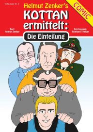 Title: Kottan ermittelt: Die Einteilung: Kottan Comic Nr. 2, Author: Helmut Zenker