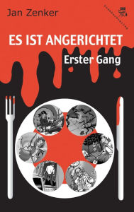 Title: Es ist angerichtet: Erster Gang, Author: Jan Zenker