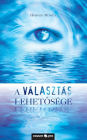 A választás lehetõsége