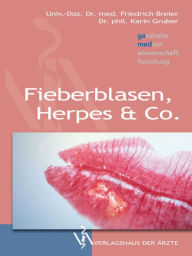 Title: Fieberblasen, Herpes & Co., Author: Friedrich Breier