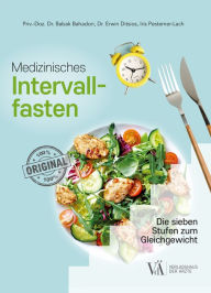 Title: Medizinisches Intervallfasten: Die sieben Stufen zum Gleichgewicht, Author: Babak Bahadori