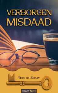 Title: Verborgen misdaad, Author: Thue de Zeeuw