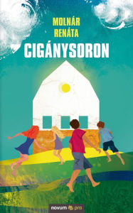 Title: Cigánysoron, Author: Molnár Renáta