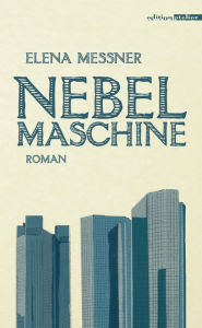 Title: Nebelmaschine, Author: Elena Messner