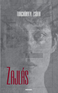 Title: Zajlï¿½s, Author: Turchïnyi V. Zsïfia