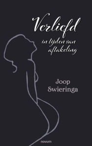 Title: Verliefd: in tijden van aftakeling, Author: Joop Swieringa