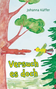 Title: Versuch es doch, Author: Johanna Küffer