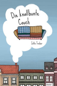 Title: Die knallbunte Couch, Author: Jutta Treiber
