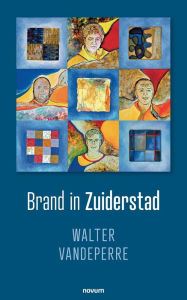 Title: Brand in Zuiderstad, Author: Walter Vandeperre