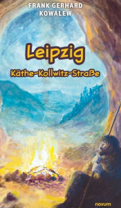 Title: Leipzig Käthe-Kollwitz-Straße, Author: Frank Gerhard Kowalew