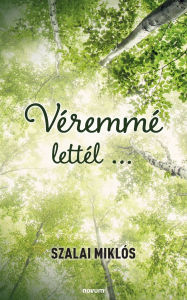 Title: Vï¿½remmï¿½ lettï¿½l ..., Author: Szalai Miklïs