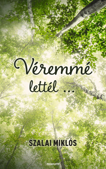 Véremmé lettél .