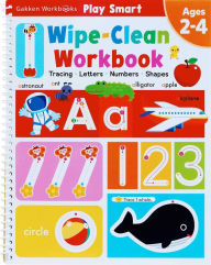 Title: Play Smart Wipe-Clean Workbook: Ages 2-4: Tracing, Letters, Numbers, Shapes, Author: Gakken early childhood experts