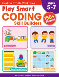 Title: Play Smart Coding Skill Builders: For Ages 5-7 (Gakken STEAM Workbooks), Author: Gakken early childhood experts