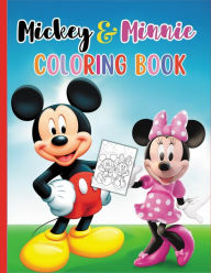 Title: Mickey and Minnie Coloring and Activity Book: Amazing Fun Coloring Adventures for Kids, Draw Deluxe Edition, Author: Belaich Art