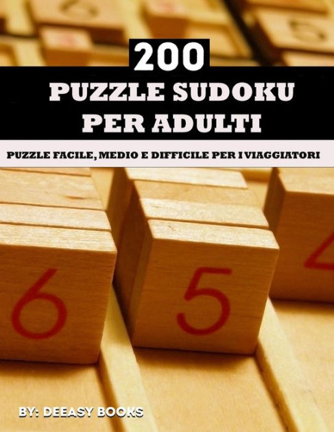 Sudoku puzzle per adulti: Sudoku puzzle per adulti by Deeasy Books,  Paperback