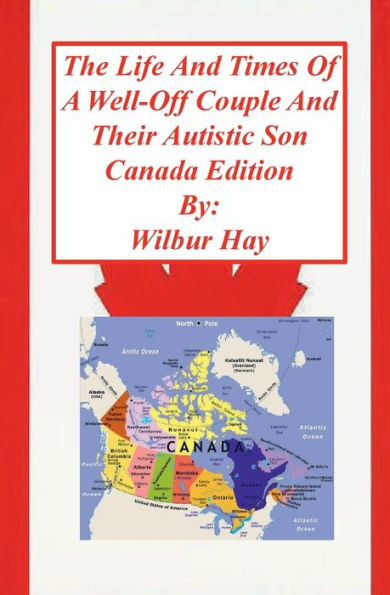 The Day-To-Day Lives Of A Well-Off Couple And Their Autistic Son: Canada Edition