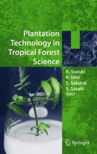 Title: Plantation Technology in Tropical Forest Science, Author: K. Suzuki