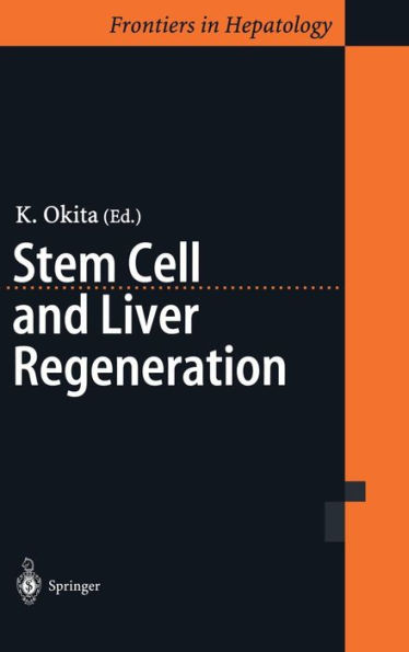 Stem Cell and Liver Regeneration / Edition 1