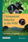 Chimpanzee Behavior in the Wild: An Audio-Visual Encyclopedia