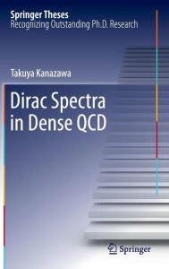 Title: Dirac Spectra in Dense QCD, Author: Takuya Kanazawa