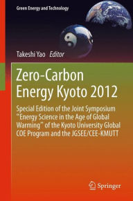 Title: Zero-Carbon Energy Kyoto 2012: Special Edition of the Joint Symposium 