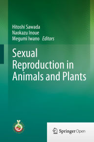 Title: Sexual Reproduction in Animals and Plants, Author: Hitoshi Sawada