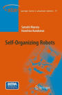 Self-Organizing Robots / Edition 1