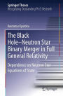The Black Hole-Neutron Star Binary Merger in Full General Relativity: Dependence on Neutron Star Equations of State