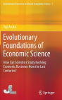 Evolutionary Foundations of Economic Science: How Can Scientists Study Evolving Economic Doctrines from the Last Centuries?