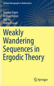 Title: Weakly Wandering Sequences in Ergodic Theory, Author: Stanley Eigen