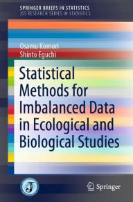 Title: Statistical Methods for Imbalanced Data in Ecological and Biological Studies, Author: Osamu Komori