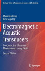 Electromagnetic Acoustic Transducers: Noncontacting Ultrasonic Measurements using EMATs / Edition 2