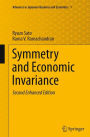 Symmetry and Economic Invariance / Edition 2