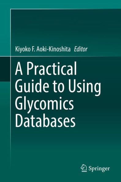 A Practical Guide to Using Glycomics Databases