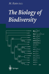 Title: The Biology of Biodiversity, Author: M. Kato