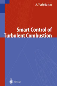 Title: Smart Control of Turbulent Combustion, Author: A. Yoshida