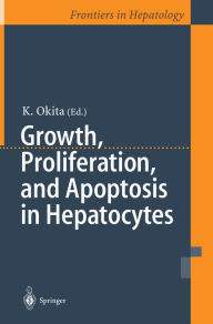 Title: Growth, Proliferation, and Apoptosis in Hepatocytes, Author: K. Okita