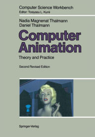 Title: Computer Animation: Theory and Practice, Author: Nadia Magnenat-Thalmann