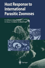 Title: Host Response to International Parasitic Zoonoses, Author: Hajime Ishikura